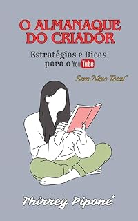 Livro Almanaque do Criador: Estratégias e Dicas Básicas para o YouTube