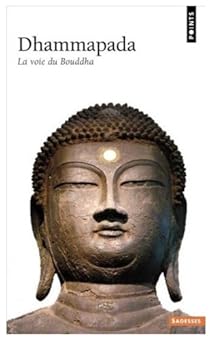 Dhammapada La Voie Du Bouddha Anonyme Babelio