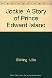 Front cover for the book Jockie. A Story of Prince Edward Island by Lilla Stirling