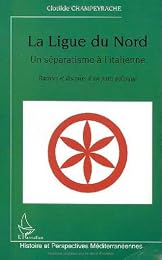 La  Ligue du Nord, un séparatisme à l'italienne