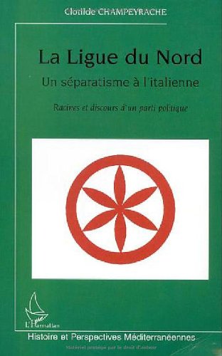 La  Ligue du Nord, un séparatisme à l'italienne