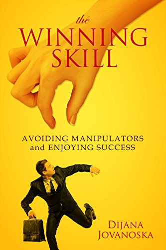 [BEST] The Winning Skill: Avoiding Manipulators and Enjoying Success PDF