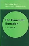 The Hammett Equation, Johnson, C. D., 0521299705