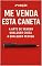 Livro Título: Me Venda Esta Caneta — 2ª Edição: A Arte de Vender Qualquer Coisa