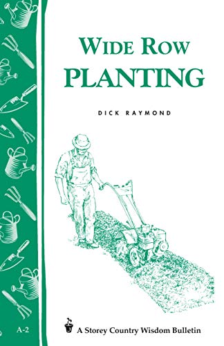 Wide Row Planting by Dick Raymond