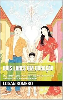 Livro Dois Lares Um Coração: Uma história sobre como o amor dos pais continua forte, mesmo morando em casas diferentes