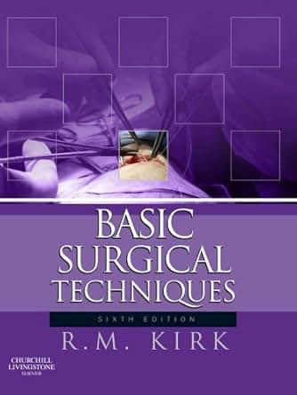 Basic Surgical Techniques E Book Kindle Edition By R M