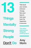 13 Things Mentally Strong People Don't Do