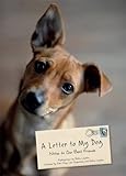 A Letter to My Dog: Notes to Our Best Friends, Books Central