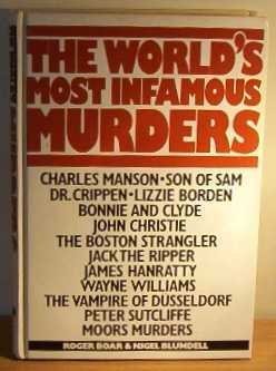 The world's most infamous murders by Roger Boar (1984-05-03)