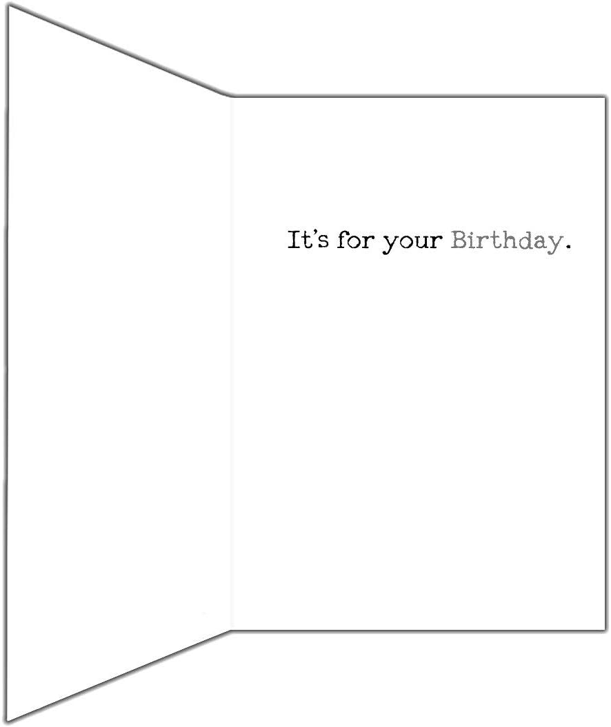 Funny Birthday Card for Him or Her - "I Got You a Card...It's for your Birthday!" - Hilariously Obvious, Gold, A5 - Image 3