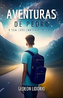 Livro Aventuras de Pedro e sua Luta contra a Preguiça