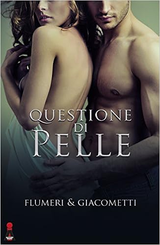 Elisabetta Flumeri, Gabriella Giacometti - Questione di pelle (2016)