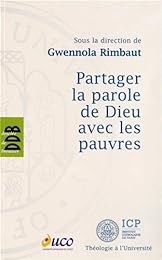 Partager la parole de Dieu avec les pauvres