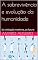 Livro A sobrevivência e evolução da humanidade: Da civilização moderna, ao futuro (A MAYOMBE)