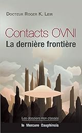Contacts OVNI, la dernière frontière