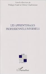 Les  apprentissages professionnels informels