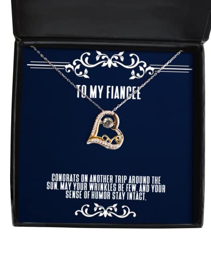 Reusable Fiancee Gifts, Congrats on Another Trip Around The Sun. May Your Wrinkles, Birthday Love Dancing Necklace for Fiancee, Gift Ideas for her, Gift Ideas for him, Gift Ideas for, Gift Ideas for