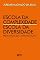 Livro Escola da complexidade, escola da diversidade: Pedagogia da comunicação