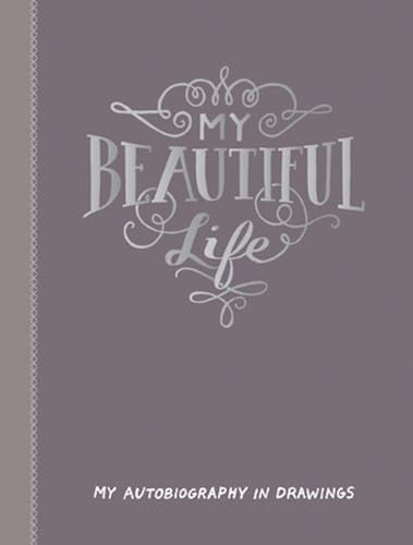 Download My Beautiful Life: My Autobiography in Drawings PDF