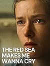 The Red Sea Makes Me Wanna Cry