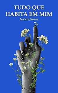 Livro Tudo que Habita em Mim