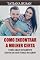 Livro Como encontrar a mulher certa: Como encontrar e conhecer a garota certa; Como parar de ter medo de se machucar no amor; Como superar o medo de se apegar a uma mulher