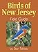 Birds of New Jersey Field Guide by Stan Tekiela