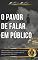Livro O pavor de falar em público