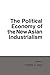 The Political Economy of the New Asian Industrialism (Cornell Studies in Political Economy)