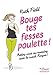Bouge tes fesses, poulette ! : Mettez-vous au running avec le coach Niaque by 
