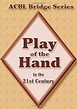 Play of the Hand in the 21st Century: The Diamond Series (ACBL Bridge) by Audrey Grant