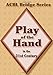 Play of the Hand in the 21st Century: The Diamond Series (ACBL Bridge) by Audrey Grant