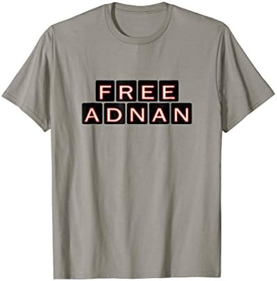 Free Adnan - Adnan is Innocent T-Shirt