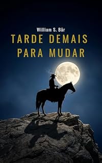 Livro TARDE DEMAIS PARA MUDAR
