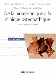 De la biomécanique à la clinique ostéopathique