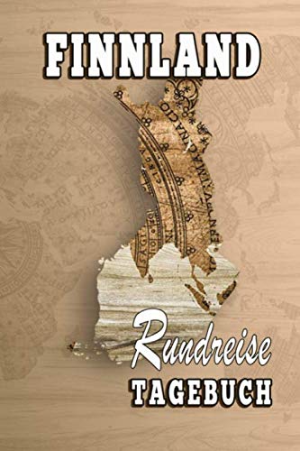 Finnland Rundreise - Tagebuch: Ein Notizbuch oder Album für Urlaubserinnerungen mit Platz auf 120 w by Rund um die Welt
