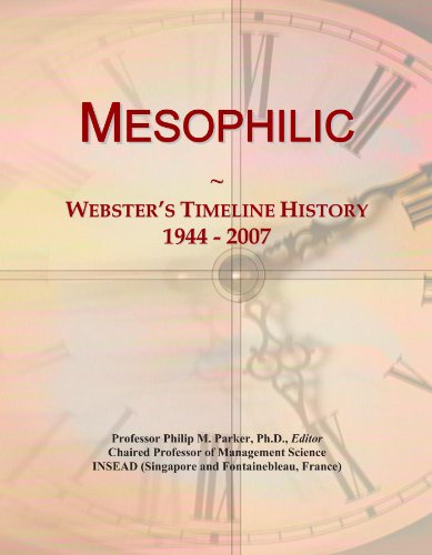 Mesophilic: webster s timeline history, 1944 - 2007