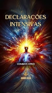 Livro Declarações Intenssivas: Combate Ativo Afirmações e Comandos Espirituais