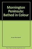 Paperback Mornington Peninsula: Bathed in Colour Book