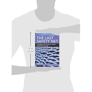 The Last Safety Net: A Handbook of Minimum Income Protection in Europe