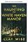 Livro A assombração de White Haven Manor: Um mistério de casa assombrada envolvente (Uma empolgante série de mistério de casas assombradas Livro 54)