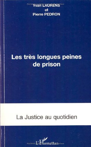 Les  très longues peines de prison