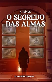 Livro A Tríade:: O Segredo das Almas