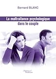 La Maltraitance Psychologique Dans le Couple (French Edition) by 