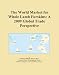 The World Market for Whole Lamb Furskins: A 2009 Global Trade Perspective - Icon Group