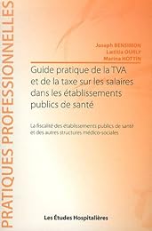 Guide pratique de la TVA et de la taxe sur les salaires dans les établissements publics de santé