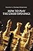 How to Play the Chess Openings (Dover Chess) by Eugene Znosko-Borovsky