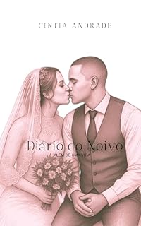 Livro Diário do Noivo: Além de uma vida