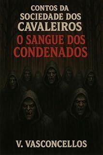Livro Contos da Sociedade dos Cavaleiros : O sangue dos condenados
